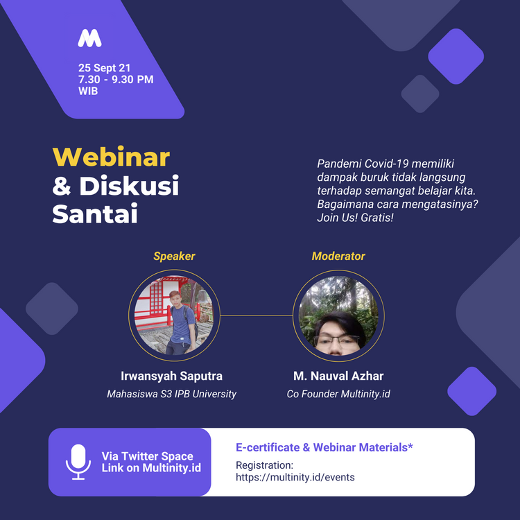 Webinar & Diskusi Santai: Meningkatkan Semangat Belajar di Masa Pandemi (Diundur Besok)