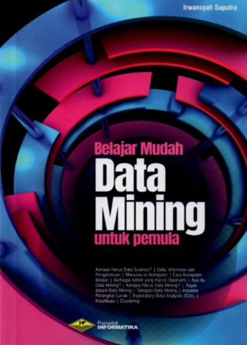 Belajar Mudah Data Mining untuk Pemula